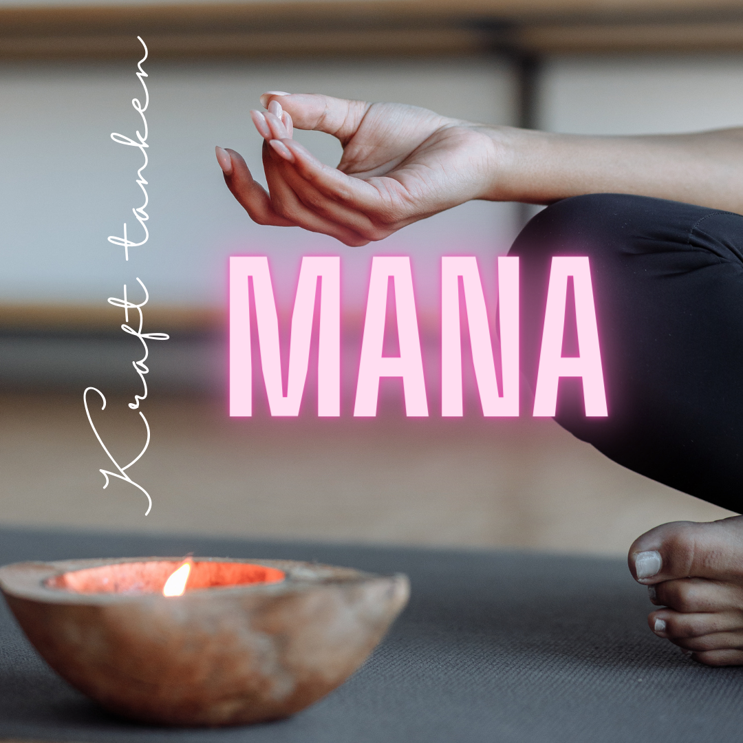 1:1 Begleitung – MANA- inner Healing Process intensiv
